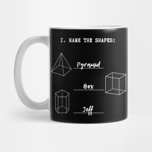 Geometry Quiz: Name the Shapes Funny Child Answers (MD23QU11) Mug